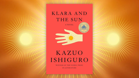 Klara and the Sun by Kazuo Ishiguro