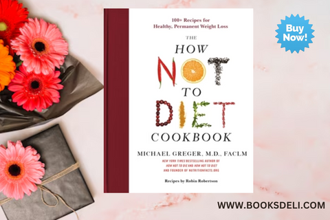 How Not to Die Cookbook by Michael Greger, M.D.