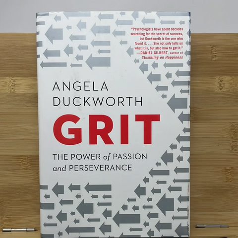 Grit: The Power of Passion and Perseverance by Angela Duckworth