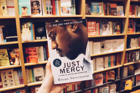 "Just Mercy: A Story of Justice and Redemption" by Bryan Stevenson