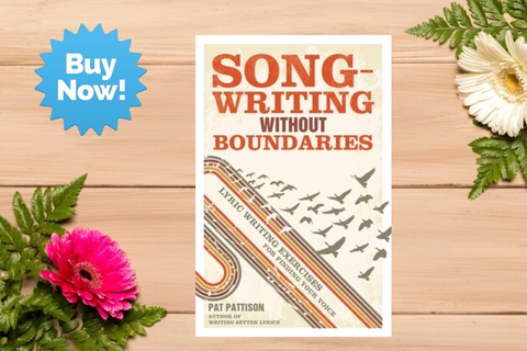 Songwriting Without Boundaries by Pat Pattison