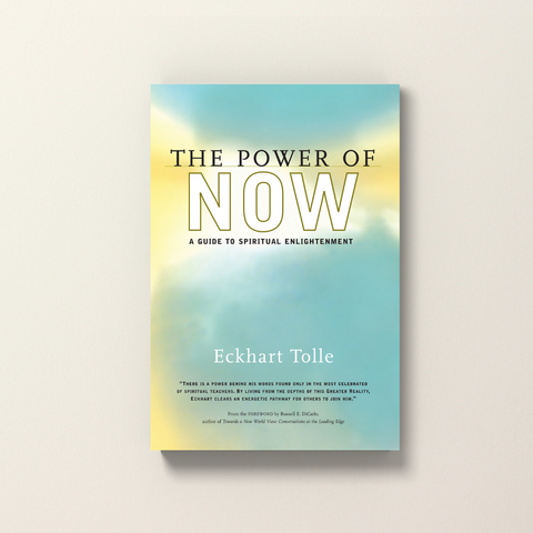 The Power of Now by Eckhart Tolle