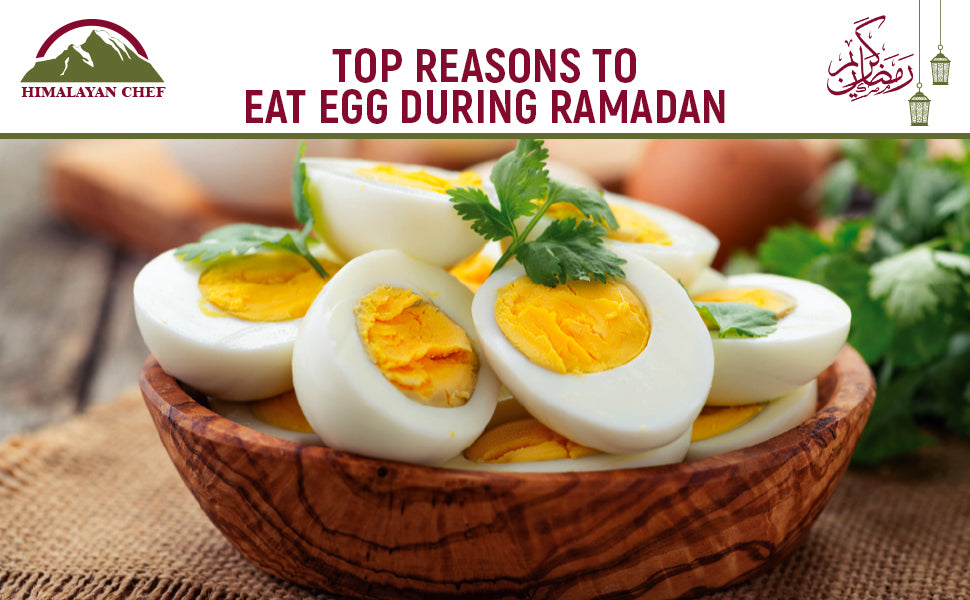 Top Reasons to Eat Egg During Ramadan