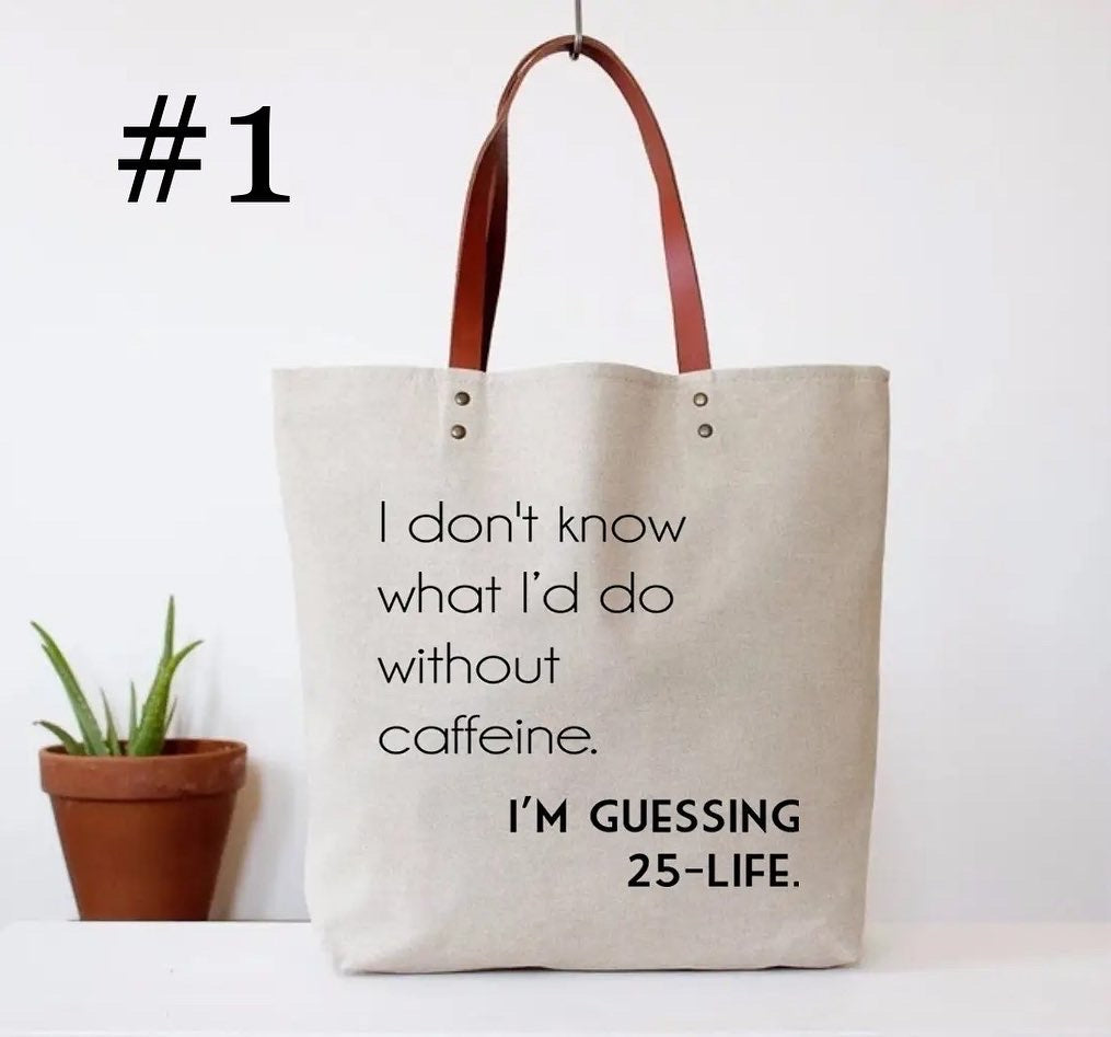 Funny shopping bag about caffeine and life