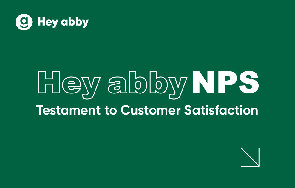 Hey abby NPS & Customer Satisfaction