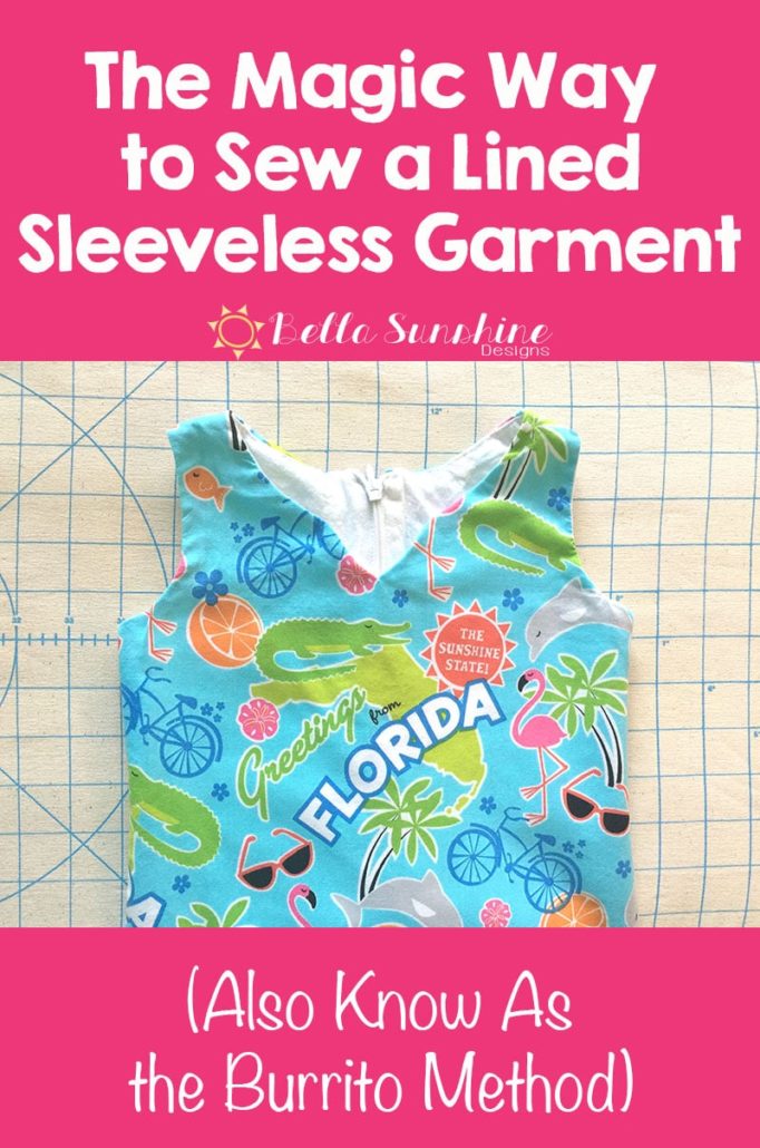 The Magic Way to Sew a Lined Sleeveless Garment - AKA the Burrito Method - Such a great tutorial! Must repin for later!