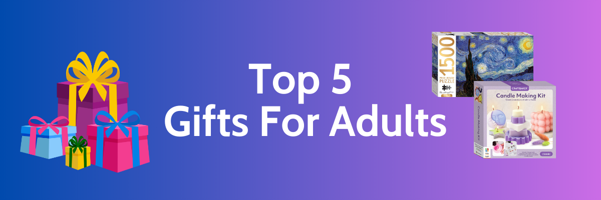 Top 5 Gifts For Adults