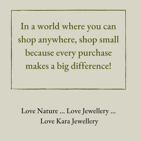 Supporting a small business quote by Kara Jewellery by Charlotte