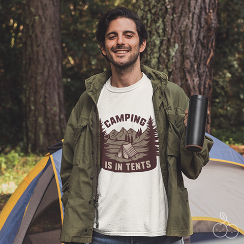 camping is in tents t-shirt