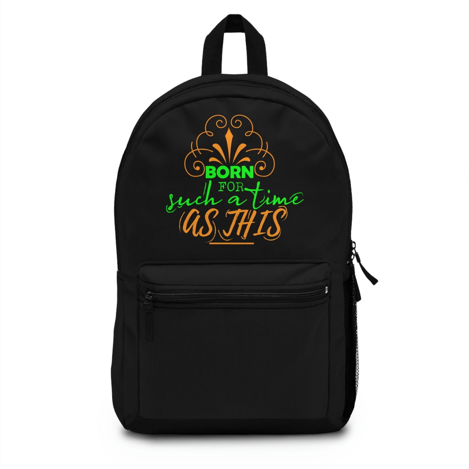 Born For Such A Time As This Backpack