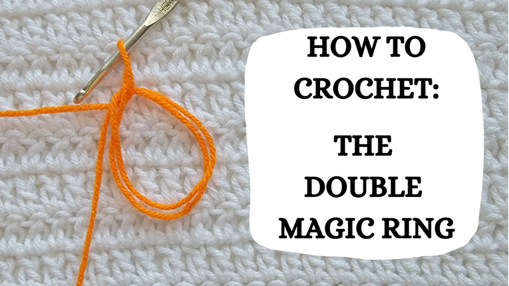 How to Crochet the Magic Ring (Magic Circle), Tutorial with Pictures