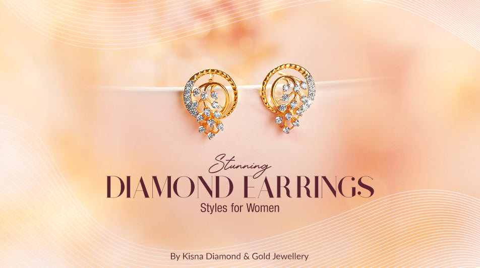 Diamond Earrings - Kisna Diamond & Gold Jewellery