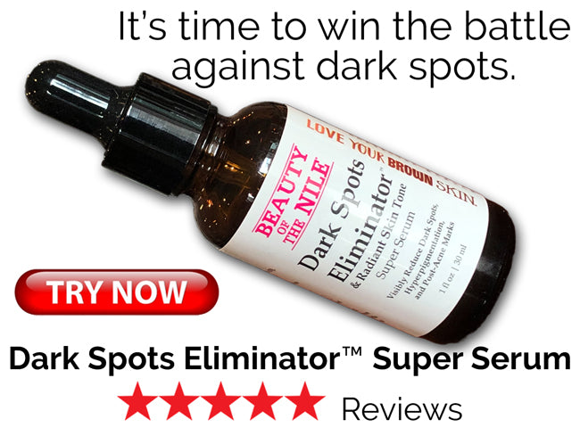 Win the battle against Dark Spots - Dark Spots Eliminator serum from Beauty Of The Nile