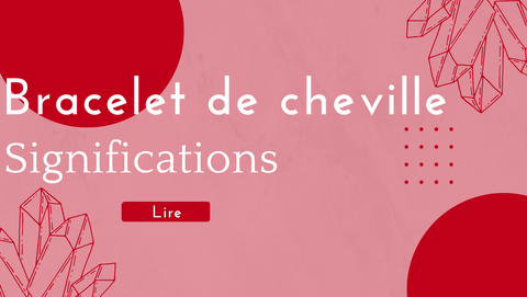 bracelet-de-cheville-signification