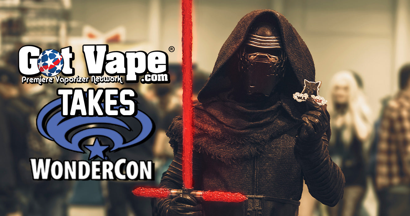 Got Vape Takes Wondercon 2019