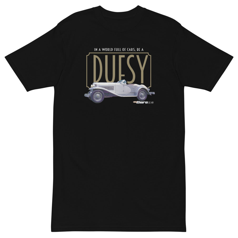   Be a Duesy T-Shirt  