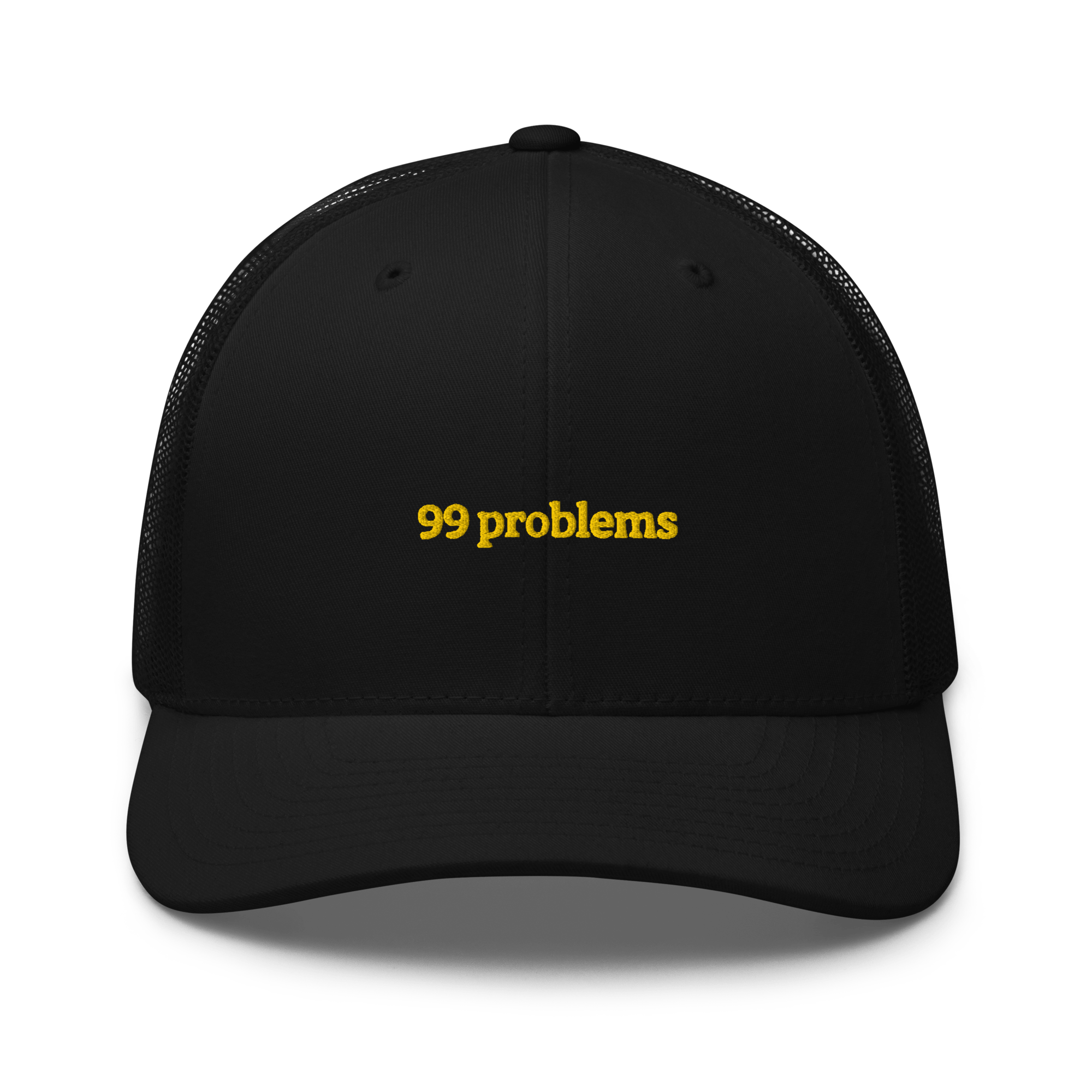 99 problems Trucker Cap, Black