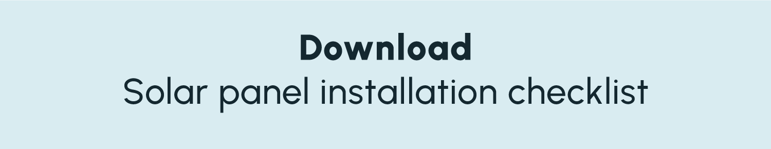 A button guiding readers to download Solartap’s solar panel installation checklist