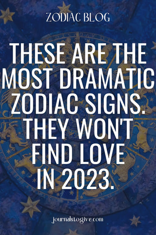 5 most dramatic zodiac signs4