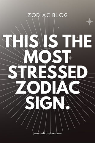 5 most stressed zodiac signs6