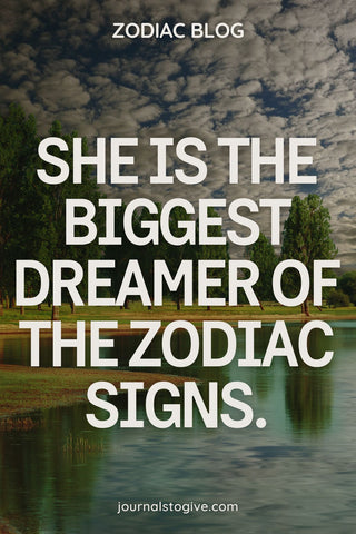 The biggest dreamers of the zodiac signs 2