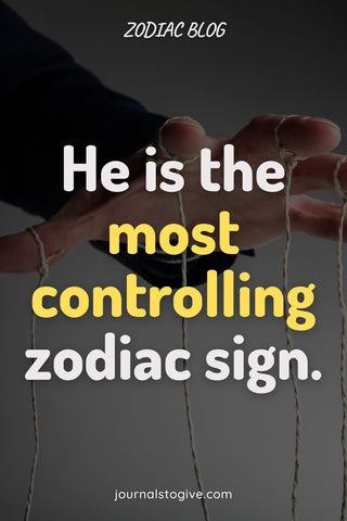 the 5 most controlling zodiac signs 2