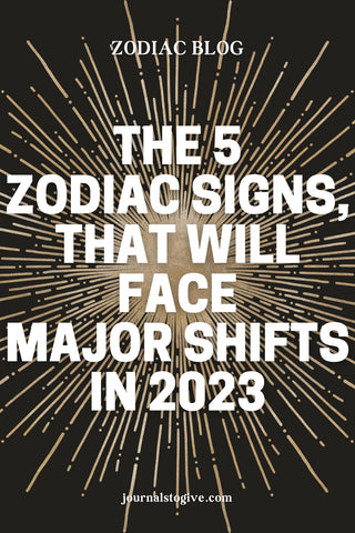 The 5 zodiac signs, that will face major shifts in 2023-1