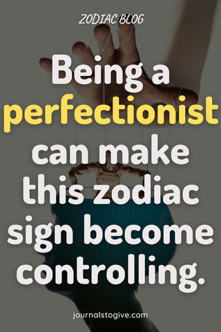 the 5 most controlling zodiac signs 5