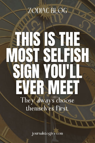The 3 most selfish zodiac signs3