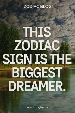 The biggest dreamers of the zodiac signs 6