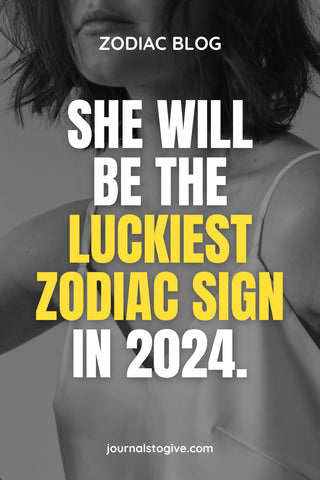 The zodiac signs who will get lucky in 2024 2