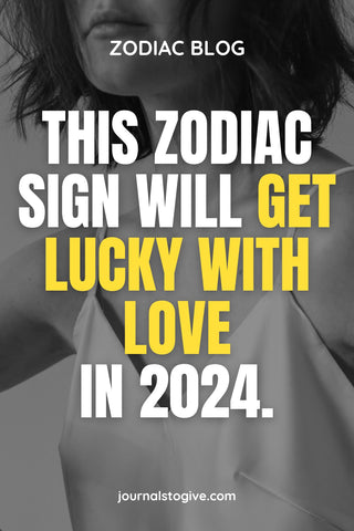 The zodiac signs who will get lucky in 2024 3