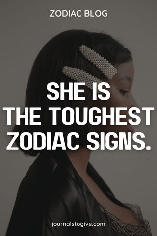 The 5 Toughest Zodiac Signs 2