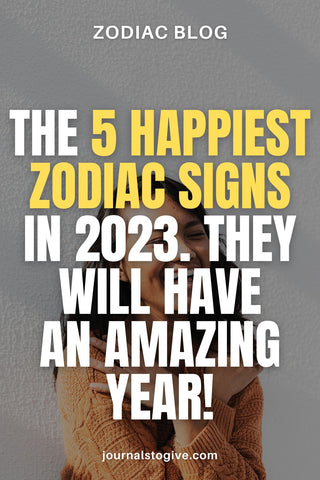 The 5 happiest zodiac signs in 2023 1