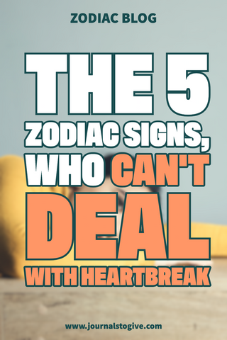 The 5 zodiac signs, who can't deal with heartbreak 1