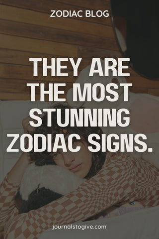 The Most Stunning Zodiac Signs 1