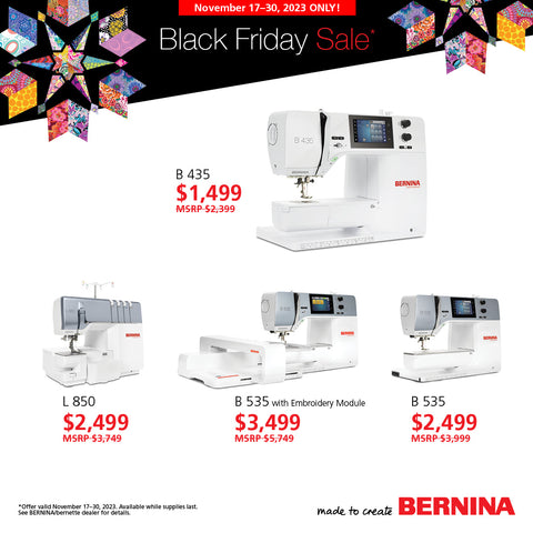 BERNINA SEWING MACHINES ON SALE THROUGH NOV 30th 2023