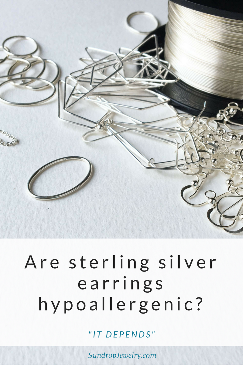 Are sterling silver earrings hypoallergenic?