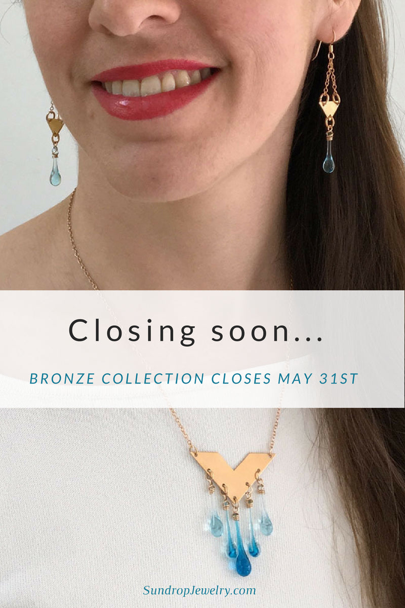 Sundrop Jewelry 'Bold as Bronze' Collection closes May 31st