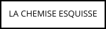 chemise ESQUISSE