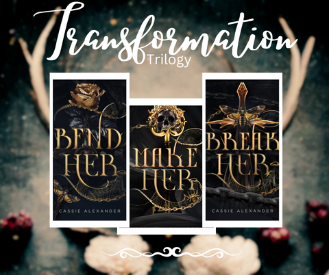 Cover images of Transformation Trilogy (titles include: Bend Her, Break Her, Make Her) by Cassie Alexander.