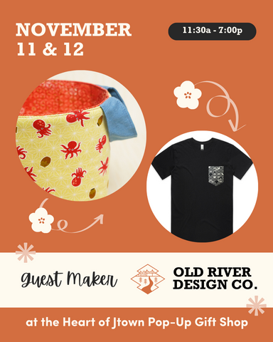 Old River Design Co will be a Guest Maker at Heart of Jtown Pop Up on Nov. 11-12 from 11:30a-7p at the Kinokuniya mall in San Francisco Japantown