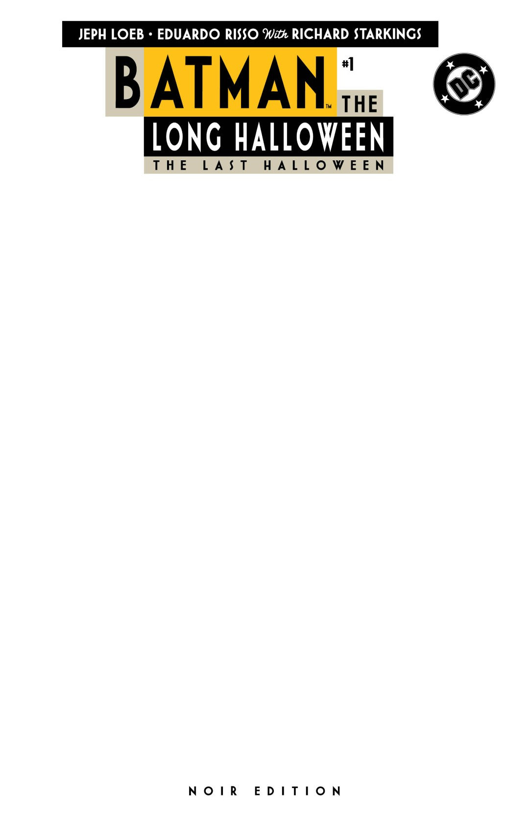 Batman The Long Halloween The Last Halloween #01 "Noir Edition" Blank Var
