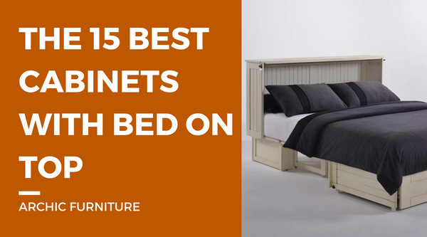 The 15 BEST Cabinets With Bed On Top
