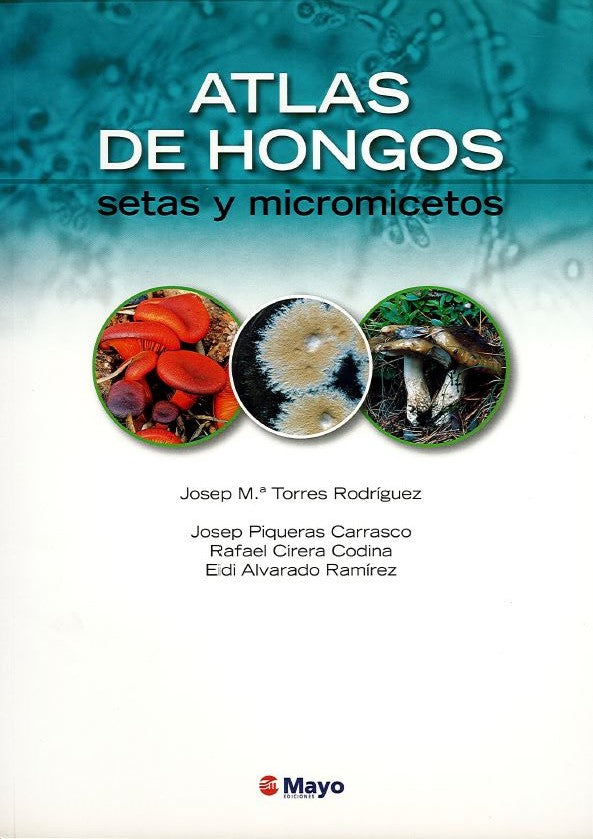 Atlas de Hongos: Setas y Micromicetos – Marbán Libros