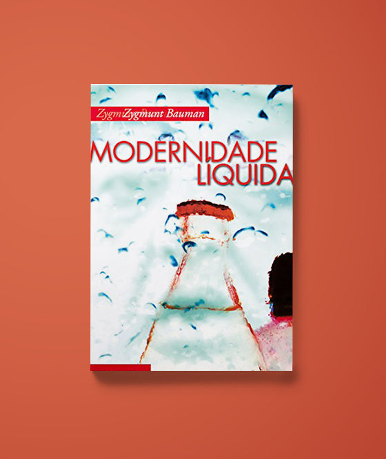 Modernidade Liquida - Zygmund Bauman