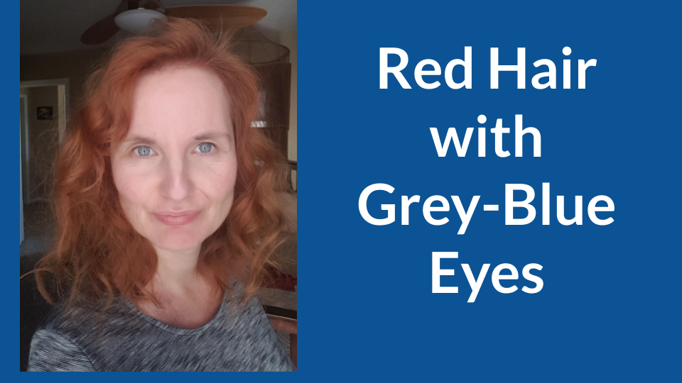 træt Sequel færge Red Hair With Grey-Blue Eyes - Q&A– Your Color Style