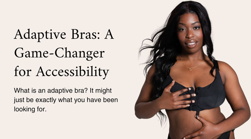 Adaptive Bras: A Game-Changer for Accessibility – Liberare