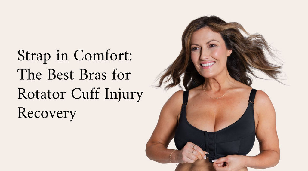 Strap in Comfort: The Best Bras for Rotator Cuff Injury Recovery