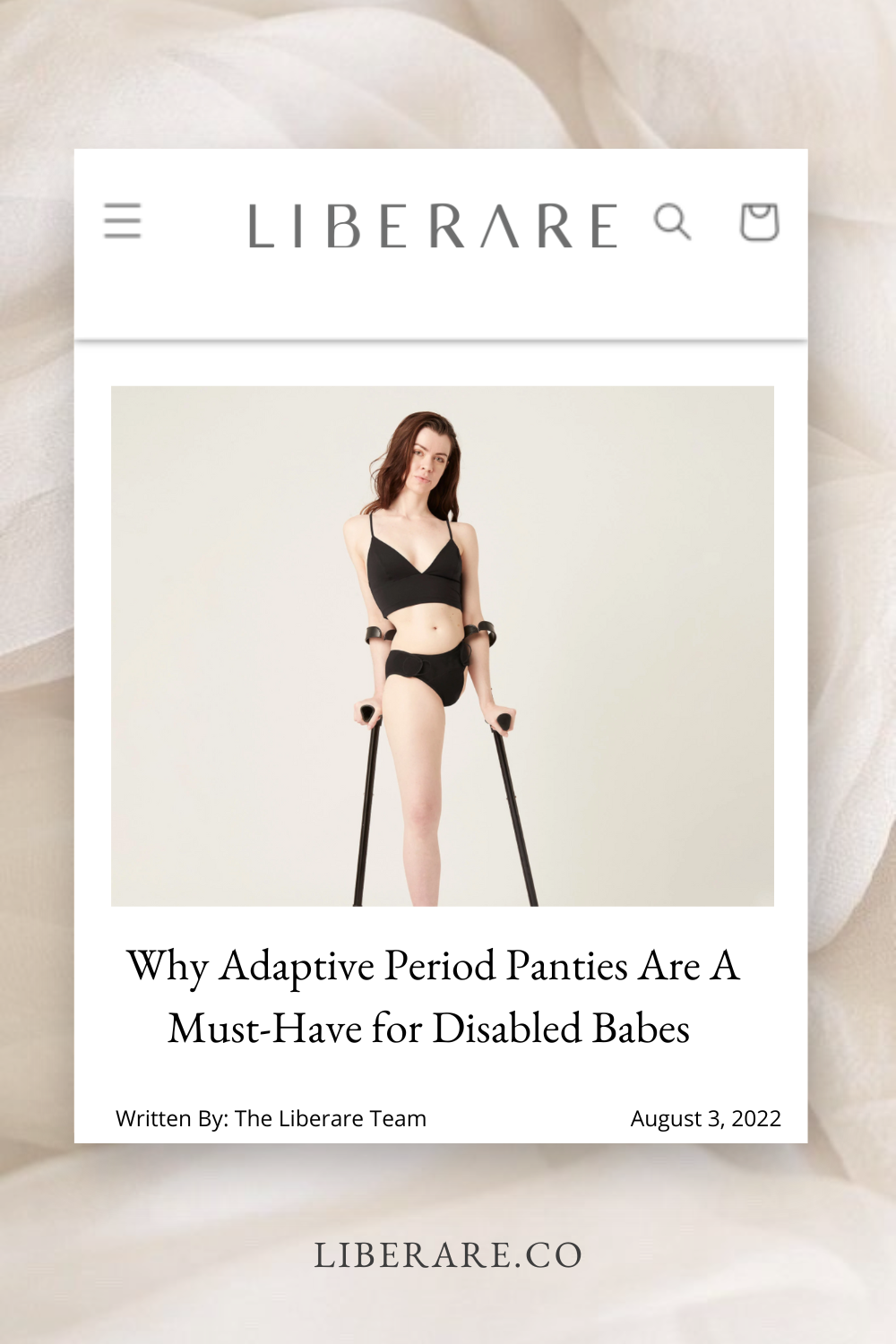 A woman with crutches and is an amputee is wearing a black bra and underwear. The text reads Why Adaptive Period Panties Are A Must-Have for Disabled Babes